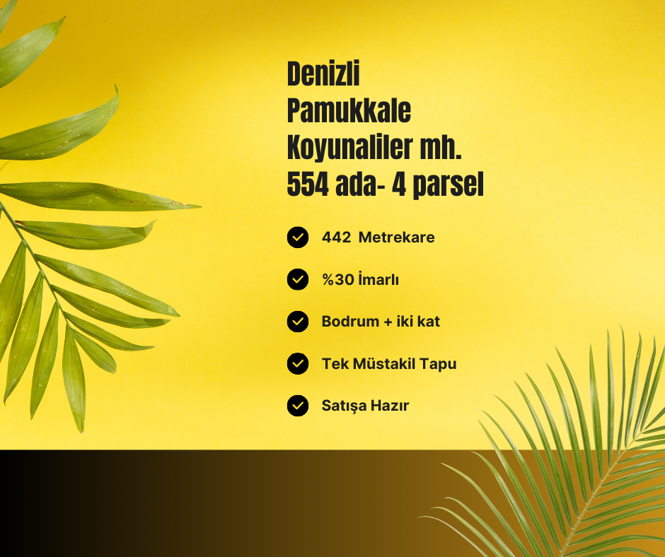 Denizli  Pamukkale Koyunaliler mh. 554 ada- 4 parsel